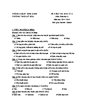 Đề kiểm tra học kì II Sinh học lớp 6 - Năm họ 2015-2016 - Trường THCS Nguyễn Thái Học